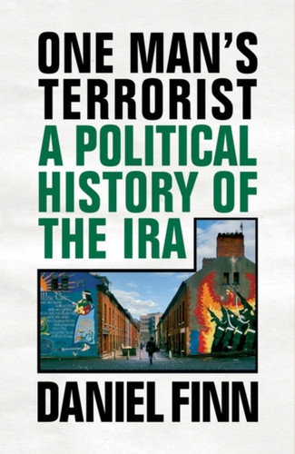 One Man's Terrorist 9781786636898 Paperback One Man's Terrorist 9781786636898 Paperback