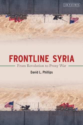 Frontline Syria 9780755602568 Hardback Frontline Syria 9780755602568 Hardback