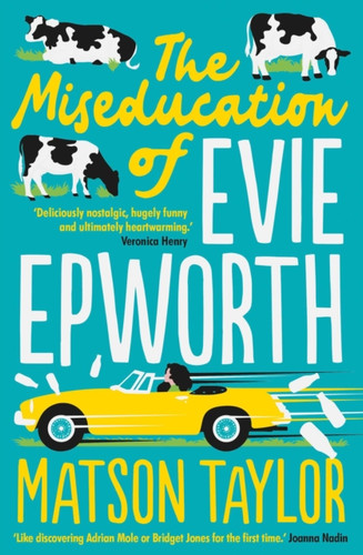 The Miseducation of Evie Epworth 9781471190834 Paperback The Miseducation of Evie Epworth 9781471190834 Paperback