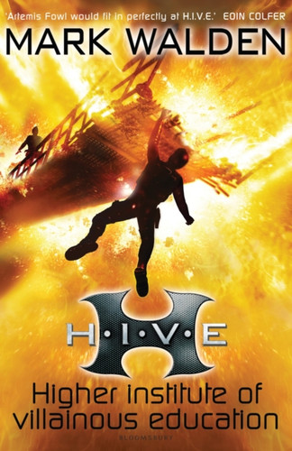 H.I.V.E. (Higher Institute of Villainous Education) 9781408815908 Paperback H.I.V.E. (Higher Institute of Villainous Education) 9781408815908 Paperback