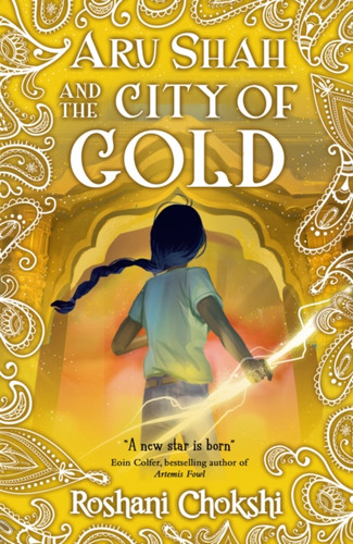 Aru Shah: City of Gold 9780702303548 Paperback Aru Shah: City of Gold 9780702303548 Paperback