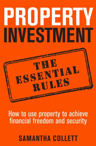 Property Investment: the essential rules 9781845285845 Paperback Property Investment: the essential rules 9781845285845 Paperback