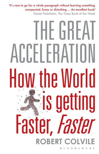 The Great Acceleration 9781408840214 Paperback The Great Acceleration 9781408840214 Paperback