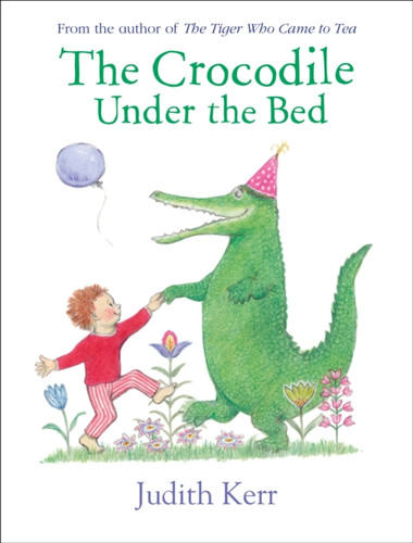 The Crocodile Under the Bed 9780008166687 Board book