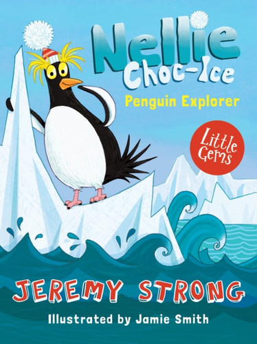 Nellie Choc-Ice, Penguin Explorer 9781781127216 Paperback