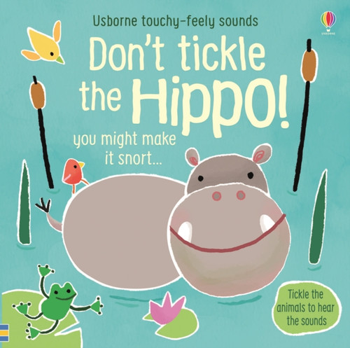 Don't Tickle the Hippo! 9781474968713 Board book