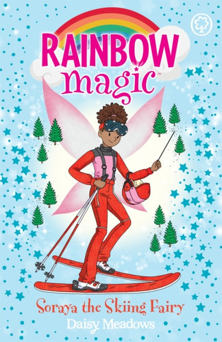 Rainbow Magic: Soraya the Skiing Fairy 9781408364543 Paperback