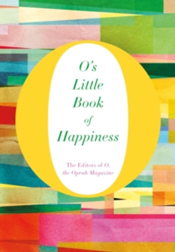 O's Little Book of Happiness 9781447294160 Hardback O's Little Book of Happiness 9781447294160 Hardback
