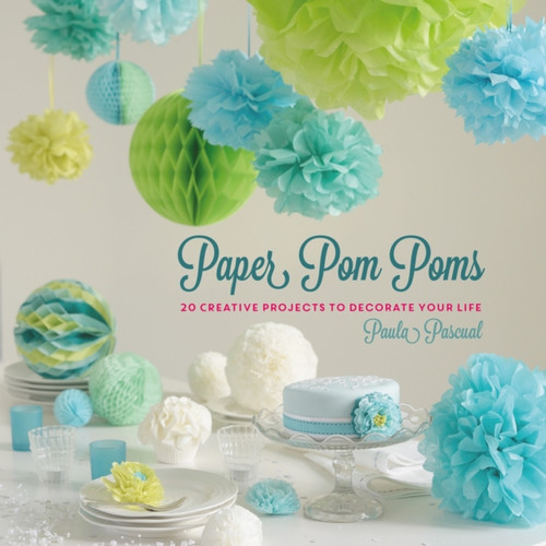 Paper Pom Poms 9781780977492 Hardback
