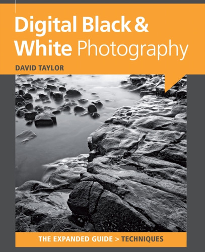 Digital Black & White Photography 9781906672911 Paperback