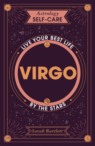 Astrology Self-Care: Virgo 9781399704731 Hardback Astrology Self-Care: Virgo 9781399704731 Hardback