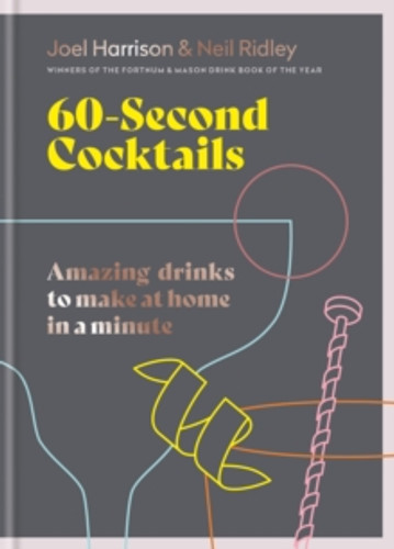 60 Second Cocktails 9781784728366 Hardback