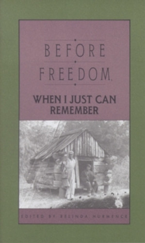 Before Freedom, When I Just Can Remember 9780895870698 Paperback Before Freedom, When I Just Can Remember 9780895870698 Paperback