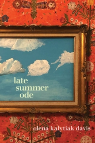 Late Summer Ode 9781556596476 Paperback Late Summer Ode 9781556596476 Paperback