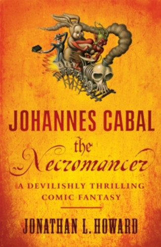 Johannes Cabal the Necromancer 9780755347858 Paperback