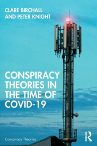 Conspiracy Theories in the Time of Covid-19 9781032324999 Paperback Conspiracy Theories in the Time of Covid-19 9781032324999 Paperback