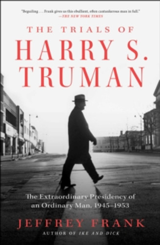 The Trials of Harry S. Truman 9781501102905 Paperback