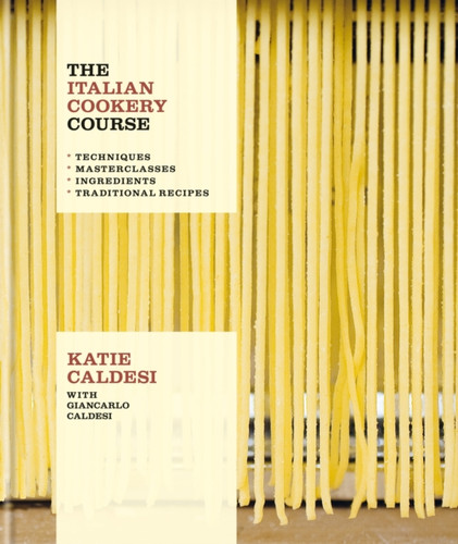 The Italian Cookery Course 9781914239731 Hardback