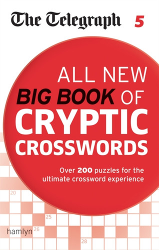 The Telegraph: All New Big Book of Cryptic Crosswords 5 9780600633150 Paperback The Telegraph: All New Big Book of Cryptic Crosswords 5 9780600633150 Paperback