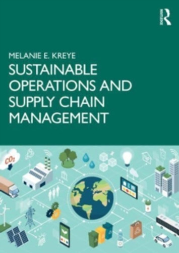 Sustainable Operations and Supply Chain Management 9781032384368 Paperback Sustainable Operations and Supply Chain Management 9781032384368 Paperback