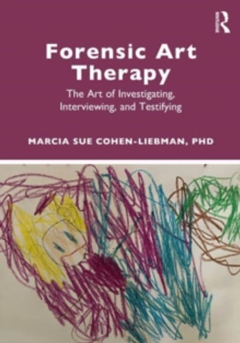 Forensic Art Therapy 9781032125343 Paperback