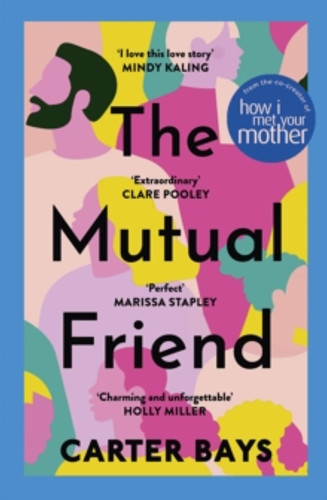The Mutual Friend 9781529392210 Paperback The Mutual Friend 9781529392210 Paperback