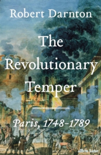 The Revolutionary Temper 9780713996562 Hardback