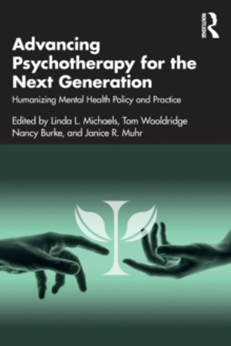 Advancing Psychotherapy for the Next Generation 9781032351469 Paperback