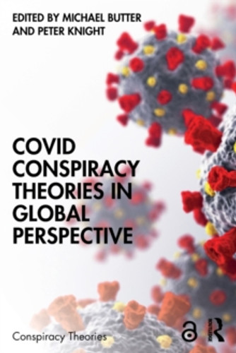 Covid Conspiracy Theories in Global Perspective 9781032359434 Paperback Covid Conspiracy Theories in Global Perspective 9781032359434 Paperback