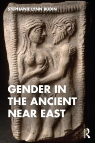 Gender in the Ancient Near East 9780367331542 Paperback Gender in the Ancient Near East 9780367331542 Paperback