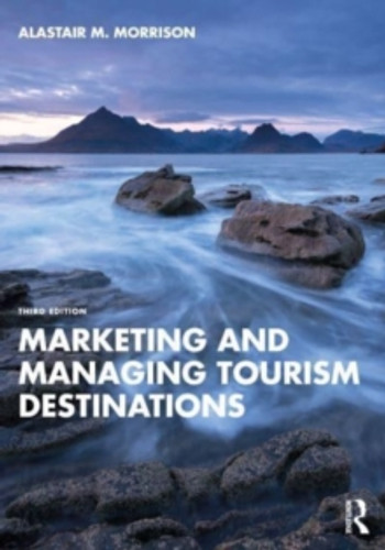 Marketing and Managing Tourism Destinations 9781032380698 Paperback