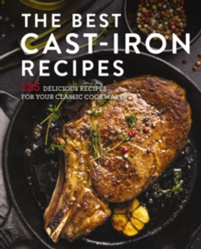 The Best Cast Iron Cookbook 9781646430826 Hardback The Best Cast Iron Cookbook 9781646430826 Hardback