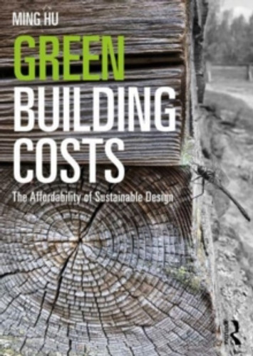Green Building Costs 9781032328089 Paperback Green Building Costs 9781032328089 Paperback