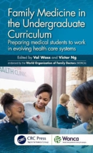 Family Medicine in the Undergraduate Curriculum 9781032351841 Paperback Family Medicine in the Undergraduate Curriculum 9781032351841 Paperback