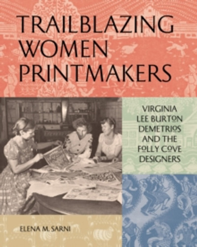 Trailblazing Women Printmakers 9781797224282 Hardback Trailblazing Women Printmakers 9781797224282 Hardback