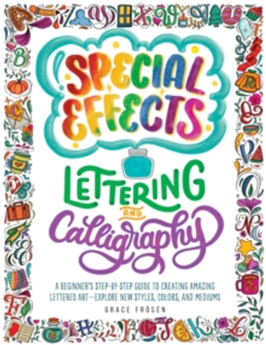 Special Effects Lettering and Calligraphy 9780760380543 Paperback Special Effects Lettering and Calligraphy 9780760380543 Paperback