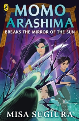 Momo Arashima Breaks the Mirror of the Sun 9780241638019 Paperback Momo Arashima Breaks the Mirror of the Sun 9780241638019 Paperback