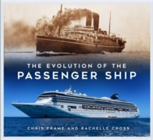 The Evolution of the Passenger Ship 9781803991559 Paperback The Evolution of the Passenger Ship 9781803991559 Paperback