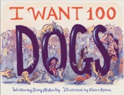 I Want 100 Dogs 9781797214405 Hardback I Want 100 Dogs 9781797214405 Hardback