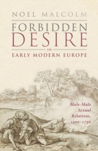 Forbidden Desire in Early Modern Europe 9780198886334 Hardback