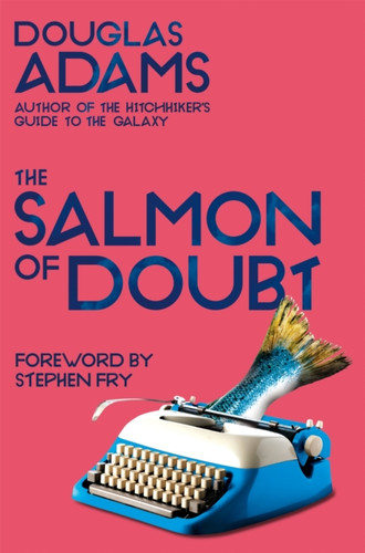 The Salmon of Doubt 9781529034608 Paperback
