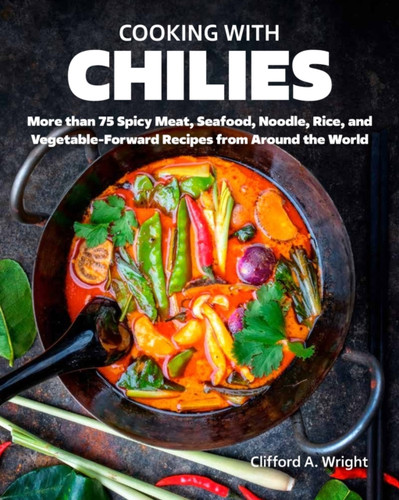Cooking with Chiles 9780760375181 Hardback Cooking with Chiles 9780760375181 Hardback