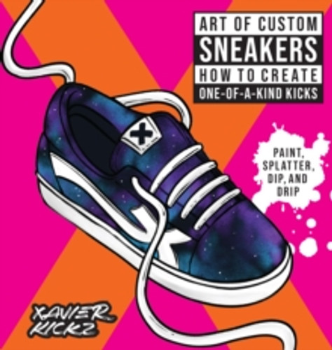 Art of Custom Sneakers 9780760381809 Paperback Art of Custom Sneakers 9780760381809 Paperback