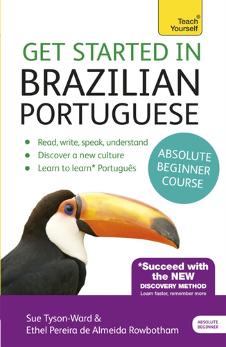 Get Started in Brazilian Portuguese Absolute Beginner Course 9781444198539 Multiple-component retail product Get Started in Brazilian Portuguese Absolute Beginner Course 9781444198539 Multiple-component retail product