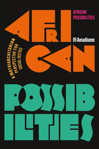 African Possibilities 9781350333802 Hardback