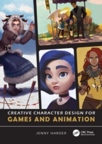 Creative Character Design for Games and Animation 9781032152967 Paperback Creative Character Design for Games and Animation 9781032152967 Paperback