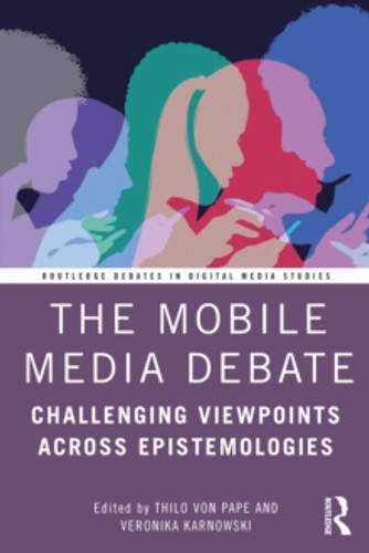 The Mobile Media Debate 9781032316314 Paperback The Mobile Media Debate 9781032316314 Paperback