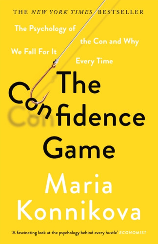 The Confidence Game 9781782113911 Paperback The Confidence Game 9781782113911 Paperback