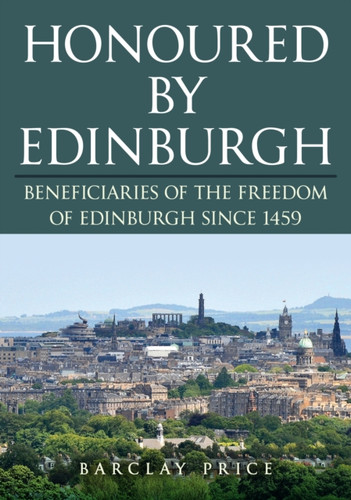Honoured by Edinburgh 9781398118010 Paperback Honoured by Edinburgh 9781398118010 Paperback