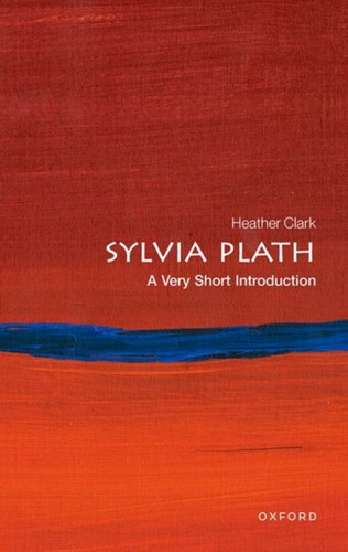 Sylvia Plath 9780198841470 Paperback Sylvia Plath 9780198841470 Paperback